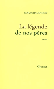 La légende de nos pères