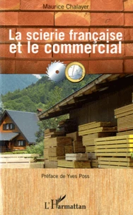 La scierie française et le commercial