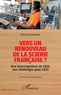 Vers un renouveau de la scierie française ?