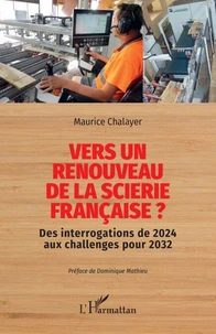 Vers un renouveau de la scierie française ?