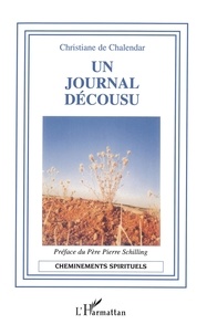 Chalendar christiane De - Un journal décousu.