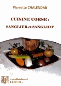 Cuisine corse : sanglier et sangliot