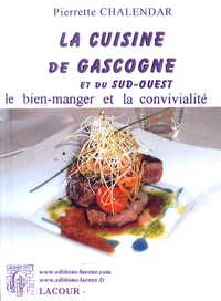 La cuisine de Gascogne et du Sud-Ouest