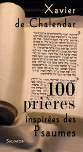 100 prières inspirées des Psaumes