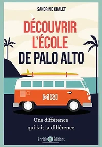 Découvrir l'école de Palo Alto