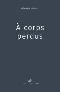 A corps perdus