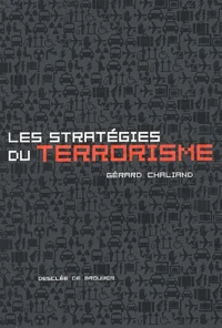 Les Strategies Du Terrorisme