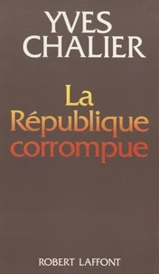 La République corrompue