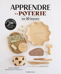 Apprendre la poterie en 10 leçons