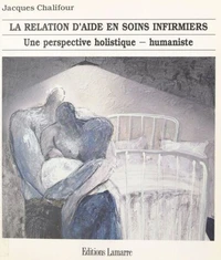 La relation d'aide en soins infirmiers