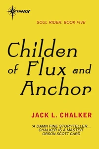 Children of Flux and Anchor
