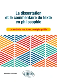 La dissertation et le commentaire de texte en philosophie