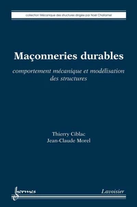 Maçonneries durables : Comportement mécanique et modélisation des structures