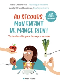 Au secours, mon enfant ne mange rien !