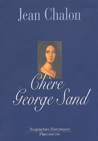 Chère George Sand