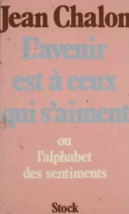 L'Avenir est à ceux qui s'aiment ou l'Alphabet des sentiments