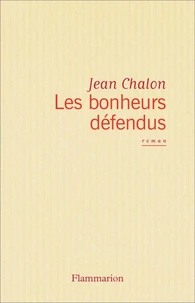 LES BONHEURS DEFENDUS