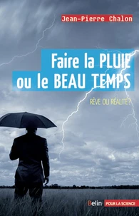 Faire la pluie et le beau temps