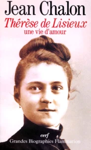Therese De Lisieux. Une Vie D'Amour