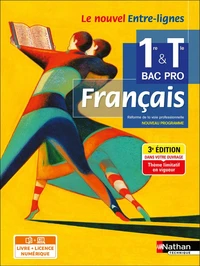 Français 1re & Tle Bac Pro Le nouvel Entre-lignes