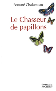 Le Chasseur De Papillons