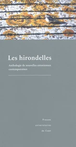 Les Hirondelles. Anthologie De Nouvelles Estoniennes Contemporaines