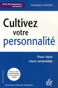 Cultivez votre personnalité
