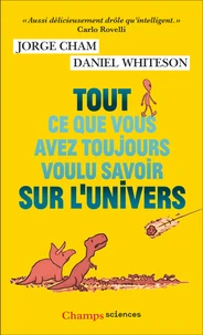 Tout ce que vous avez toujours voulu savoir sur l'Univers