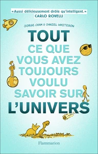 Tout ce que vous avez toujours voulu savoir sur l'Univers