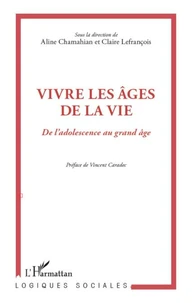 Vivre les âges de la vie