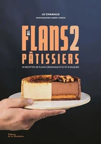 50 recettes de flans originaux d'ici et d'ailleurs
