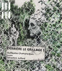 Derrière le grillage