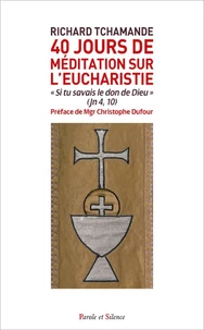 40 Jours de méditation sur l'Eucharistie