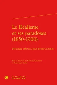 Le réalisme et ses paradoxes (1850-1900)