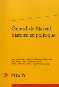Gérard de Nerval, histoire et politique