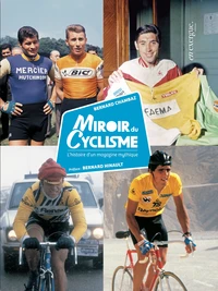 Miroir du cyclisme : le livre hommage