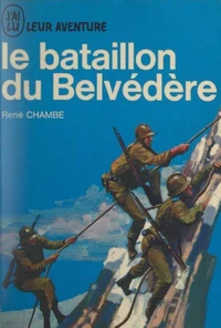 Le bataillon du Belvédère