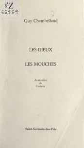 Les dieux, les mouches