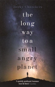 The Long Way to A Small, Angry Planet