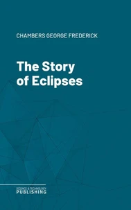 The Story of Eclipses