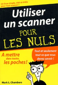Utiliser un scanner pour les nuls