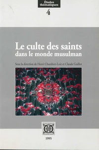 Le culte des saints dans le monde musulman