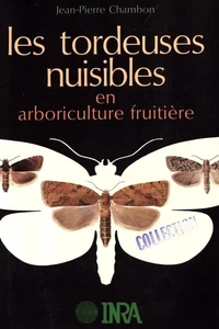 Les Tordeuses nuisibles en arboriculture fruitière
