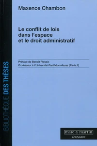 Le conflit des lois dans l'espace et le droit administratif