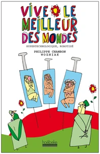 Vive le meilleur des mondes !