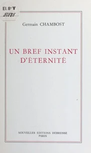 Un bref instant d'éternité