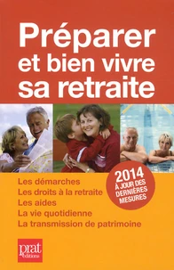 Préparer et bien vivre sa retraite 2014