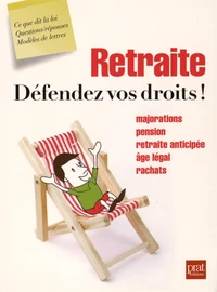Retraite, défendez vos droits !