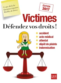 Victimes, défendez vos droits !