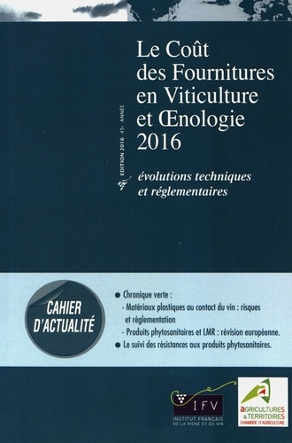 IFV - Le Coût des fournitures en viticulture et en oenologie 2016 : .